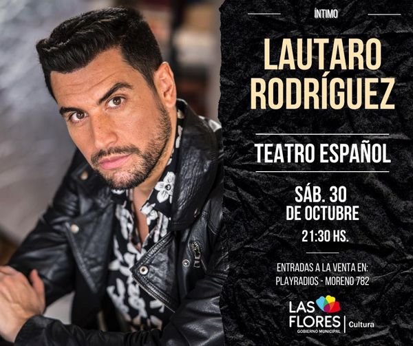 LAUTARO RODRÍGUEZ VUELVE A CANTAR EN LAS FLORES