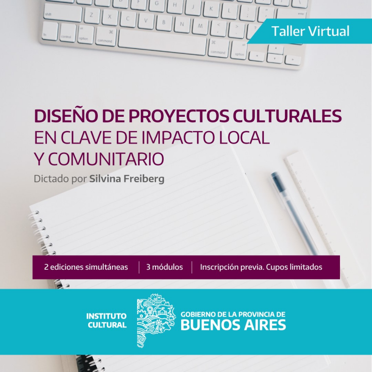 Invitación al Taller: DISEÑO DE PROYECTOS CULTURALES EN CLAVE DE IMPACTO LOCAL Y COMUNITARIO