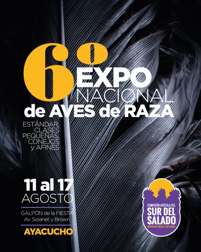 6º Expo Avícola en Ayacucho: será del 11 al 17 de agosto