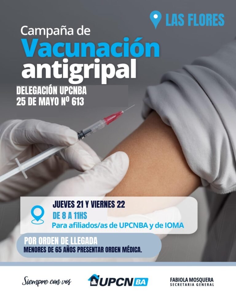 CAMPAÑA ANTIGRIPAL DE LA DELEGACIÓN UPCN LAS FLORES